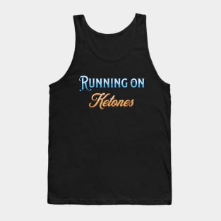 Running on Ketones Tank Top